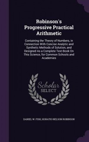 ROBINSON'S PROGRESSIVE PRACTICAL ARITHME