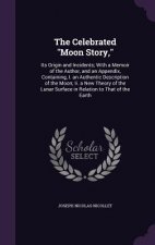 THE CELEBRATED  MOON STORY, : ITS ORIGIN