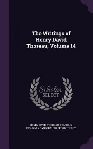 THE WRITINGS OF HENRY DAVID THOREAU, VOL