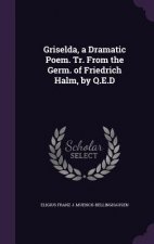 GRISELDA, A DRAMATIC POEM. TR. FROM THE