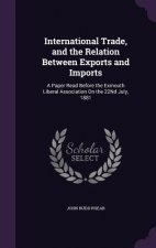 International Trade, and the Relation Between Exports and Imports