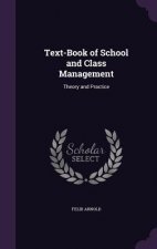 TEXT-BOOK OF SCHOOL AND CLASS MANAGEMENT