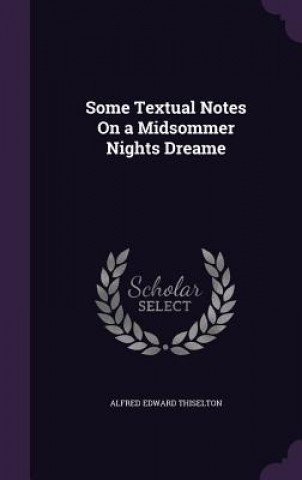 Some Textual Notes on a Midsommer Nights Dreame