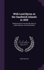 WITH LORD BYRON AT THE SANDWICH ISLANDS