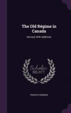 Old Regime in Canada
