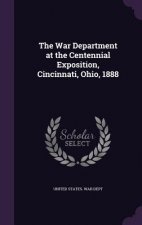 War Department at the Centennial Exposition, Cincinnati, Ohio, 1888