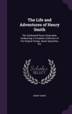 Life and Adventures of Henry Smith
