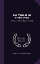 THE WORKS OF THE BRITISH POETS: WITH LIV
