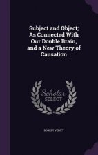 SUBJECT AND OBJECT; AS CONNECTED WITH OU