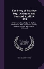 Story of Patriot's Day, Lexington and Concord, April 19, 1775