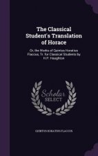 THE CLASSICAL STUDENT'S TRANSLATION OF H