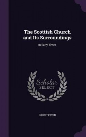 Scottish Church and Its Surroundings
