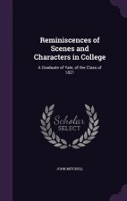 REMINISCENCES OF SCENES AND CHARACTERS I