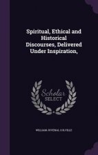 SPIRITUAL, ETHICAL AND HISTORICAL DISCOU