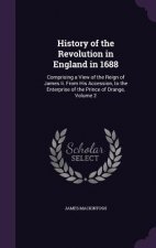 HISTORY OF THE REVOLUTION IN ENGLAND IN