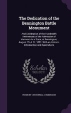 THE DEDICATION OF THE BENNINGTON BATTLE