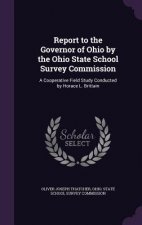 REPORT TO THE GOVERNOR OF OHIO BY THE OH