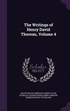 Writings of Henry David Thoreau, Volume 4