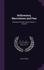 HOLLOWNESS, NARROWNESS AND FEAR: WARNING