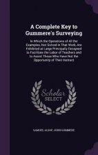 Complete Key to Gummere's Surveying