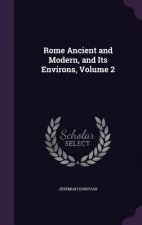 ROME ANCIENT AND MODERN, AND ITS ENVIRON