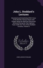 JOHN L. STODDARD'S LECTURES: ILLUSTRATED