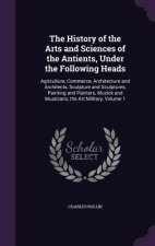 THE HISTORY OF THE ARTS AND SCIENCES OF