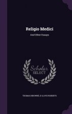 RELIGIO MEDICI: AND OTHER ESSAYS