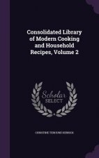 CONSOLIDATED LIBRARY OF MODERN COOKING A