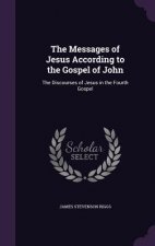 THE MESSAGES OF JESUS ACCORDING TO THE G