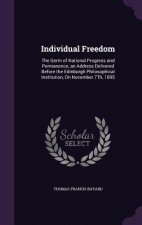 INDIVIDUAL FREEDOM: THE GERM OF NATIONAL