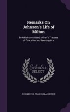 REMARKS ON JOHNSON'S LIFE OF MILTON: TO