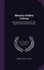 Memoir of Mary Lothrop