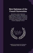 NEW DIPLOMAS OF THE FRENCH UNIVERSITIES: