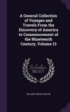 A GENERAL COLLECTION OF VOYAGES AND TRAV