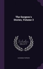 THE SURGEON'S STORIES, VOLUME 3