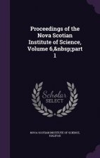 Proceedings of the Nova Scotian Institute of Science, Volume 6, Part 1