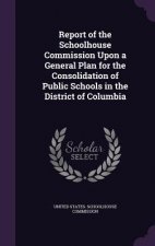 REPORT OF THE SCHOOLHOUSE COMMISSION UPO