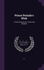 Prince Perindo's Wish