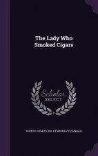 Lady Who Smoked Cigars