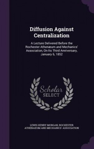 DIFFUSION AGAINST CENTRALIZATION: A LECT
