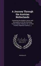 Journey Through the Austrian Netherlands