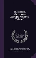 THE ENGLISH MARTYROLOGY ABRIDGED FROM FO