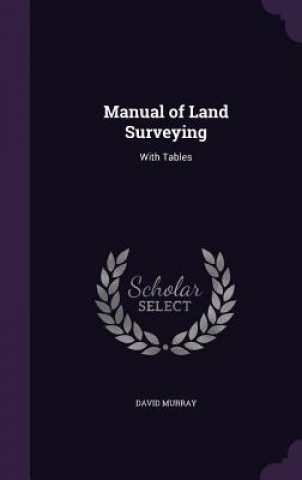 Manual of Land Surveying