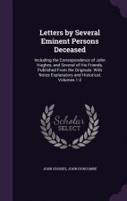 Letters by Several Eminent Persons Deceased
