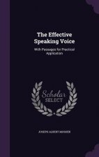 THE EFFECTIVE SPEAKING VOICE: WITH PASSA