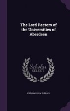 THE LORD RECTORS OF THE UNIVERSITIES OF