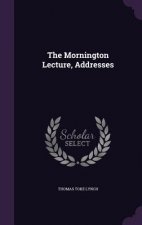 Mornington Lecture, Addresses