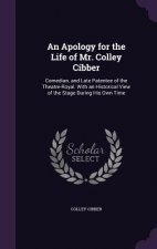 Apology for the Life of Mr. Colley Cibber
