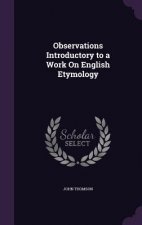 OBSERVATIONS INTRODUCTORY TO A WORK ON E